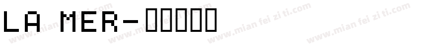 La mer字体转换